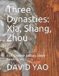 Three Dynasties: Xia, Shang, Zhou: HSK Chinese History Story Reading Vol 2/14