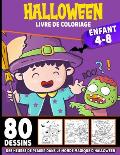 Halloween livre de coloriage enfant 4-8: livre d'activit? coloriage Halloween pour enfants - 80 dessins uniques - Monstres, Citrouilles, Vampires Cahi