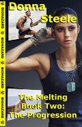 The Progression: The Melting, Book Two