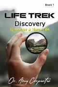 Life Trek Discovery: Discover a New Life