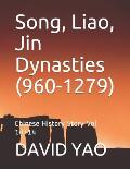 Song, Liao, Jin Dynasties (960-1279): Chinese History Story Vol 10/14