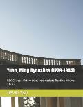 Yuan, Ming Dynasties (1279-1644): HSK Chinese History Story Intermediate Reading Volume 11/14