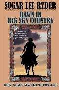 Dawn in Big Sky Country: Book Twelve of Gunslinger Matthew Slade