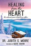 Healing from the Heart: The Inherent Power to Heal from Within
