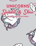 Unicorns Sparkle & Shine Coloring And Activity Book: Art Activity Sheets For Kids With Unicorns To Color, Girls Adorable Coloring Activity Sheets