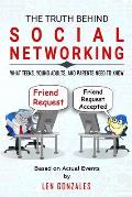 The Truth Behind Social Networking: What Teens, Young Adults, and Parents Need to Know