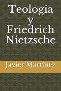 Teolog?a y Friedrich Nietzsche