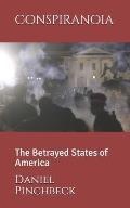 Conspiranoia: The Betrayed States of America