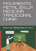 Movimiento Metal En La Medicina Tradicional China