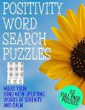 Positivity Word Search Puzzles: Relax Your Mind with Words of Serenity and Calm - 53 Full Page Word Find Puzzles - Large Print Full Page Activity Puzz