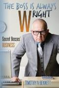 The Boss is Always Wright: Secret Bosses' Business