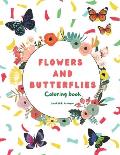 Flowers and Butterflies coloring book: Relaxing coloring flowers and butterflies activity book for girls or boys