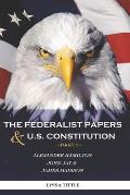 The Federalist Papers and U.S. Constitution: Happy Independence Day! Thanks to Alexander Hamilton