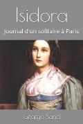 Isidora: Journal d'un solitaire ? Paris