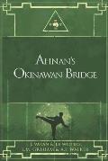 Ahnan's Okinawan Bridge
