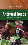 Antiviral herbs: herbs to fight viruses at home