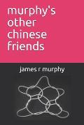 murphy's other chinese friends