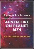 Peter and his friends adventure on the planet M74