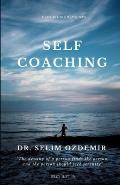 Self Coaching: Believe and do it!