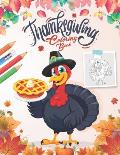 Thanksgiving Coloring Book: For Kids: Autumn Leaves, Pumpkins, Turkeys and more ! - Fun and Easy Activity Book for Toddlers, and Preschoolers