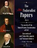 The Anti-Federalist Papers: The merits of the United States Constitution of 1787 - The series of anti-Federalist papers and National debates and m