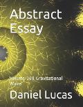 Abstract Essay: Volume 169 Gravitational Wave