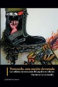 Venezuela, una naci?n devastada: las nefastas consecuencias del populismo redentor