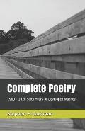 Complete Poetry: 1960 - 2020 Sixty Years of Developed Madness