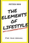 The Elements of Lifestyle: Find Your Enough
