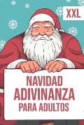Navidad - Adivinanza Para Adultos - XXL: Sudoku, tareas de puzzle, laberintos, tareas l?gicas y mucho m?s - Nuevas tareas cada d?a