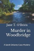 Murder in Woodbridge: A Sarah Delaney Cozy Mystery