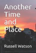 Another Time and Place: 反省