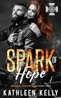 Spark of Hope: MacKenny Brothers Series Book 3: An MC/Band of Brothers Romance