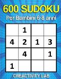 600 SUDOKU per Bambini 6-8 Anni: Grande libro (200pagine) di Sudoku 4x4 Semplici per bambini con soluzioni alla fine del libro, Giochi e passatempi pe