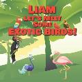 Liam Let's Meet Some Exotic Birds!: Personalized Kids Books with Name - Tropical & Rainforest Birds for Children Ages 1-3