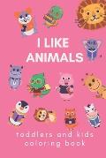 i like animals: toddlers and kids coloring book