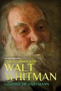 Conversations with Walt Whitman: new annotated edition