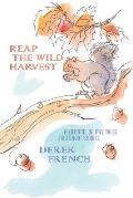 Reap the Wild Harvest: A Lifetime of Tall Tales and Short Stories