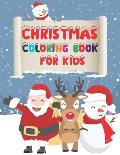Christmas Coloring Book For Kids: : Children's Christmas Gift - A Christmas Coloring Books with Beautiful Pages - Cute Christmas Holiday Coloring Desi