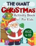 The Giant Christmas Activity Book for Kids Age 4-10: Cute Workbook for Children Toddlers Preschoolers Coloring Pages Mazes Word Search Copy the Pictur