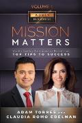 Mission Matters: World's Leading Entrepreneurs Reveal Their Top Tips To Success (Women in Business Vol.1 - Edition 2