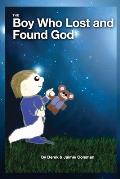 The Boy Who Lost and Found God