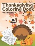 Thanksgiving Coloring Book for Kids Ages 2-5: - Big Cute and Easy Pages for Kids, Toddlers Preschoolers and Kindergarteners - Fun and Drawing for Chil