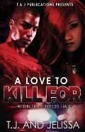 A Love To Kill For: When Envy Breeds Hate