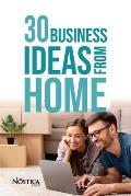 30 Business Ideas from Home