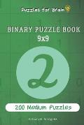 Puzzles for Brain - Binary Puzzle Book 200 Medium Puzzles 9x9 vol.2
