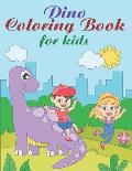 Dino Coloring Book For Kids: Dinosaur Coloring Book For Toddlers & Kids 4-8 (Children Activity Book) Awesome Gift For Boys & Girls On Any Occasion