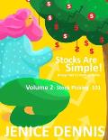 Stocks Are Simple!: Volume 2: Stock picking 101