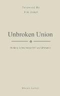 Unbroken Union: Walking In Awareness Of Christ's Presence