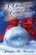 A Christmas Caroline: She's No Ordinary Angel